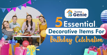 What Are The Items Needed for Birthday Decoration?